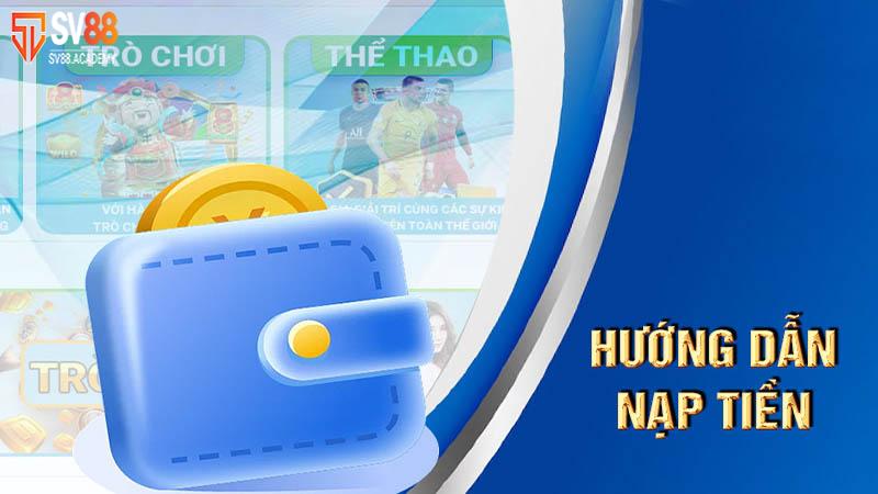 Hướng Dẫn Nạp Tiền SV88 Nhanh Chóng, Đặt Cược Thuận Tiện 6 Cách nạp qua Fastpay
