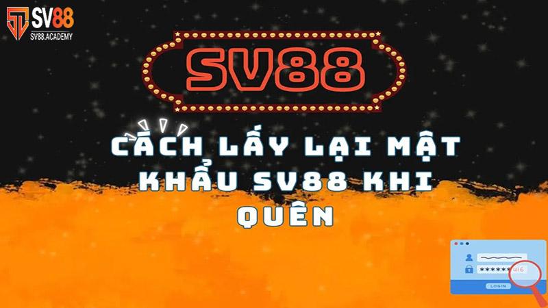 Quên mật khẩu SV88 - Hướng Dẫn Lấy Lại Và Bảo Vệ Password 7 Lấy lại mật khẩu SV88 khi quên